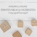 ÉRINTÉS NÉLKÜLI KÉZBESÍTÉS